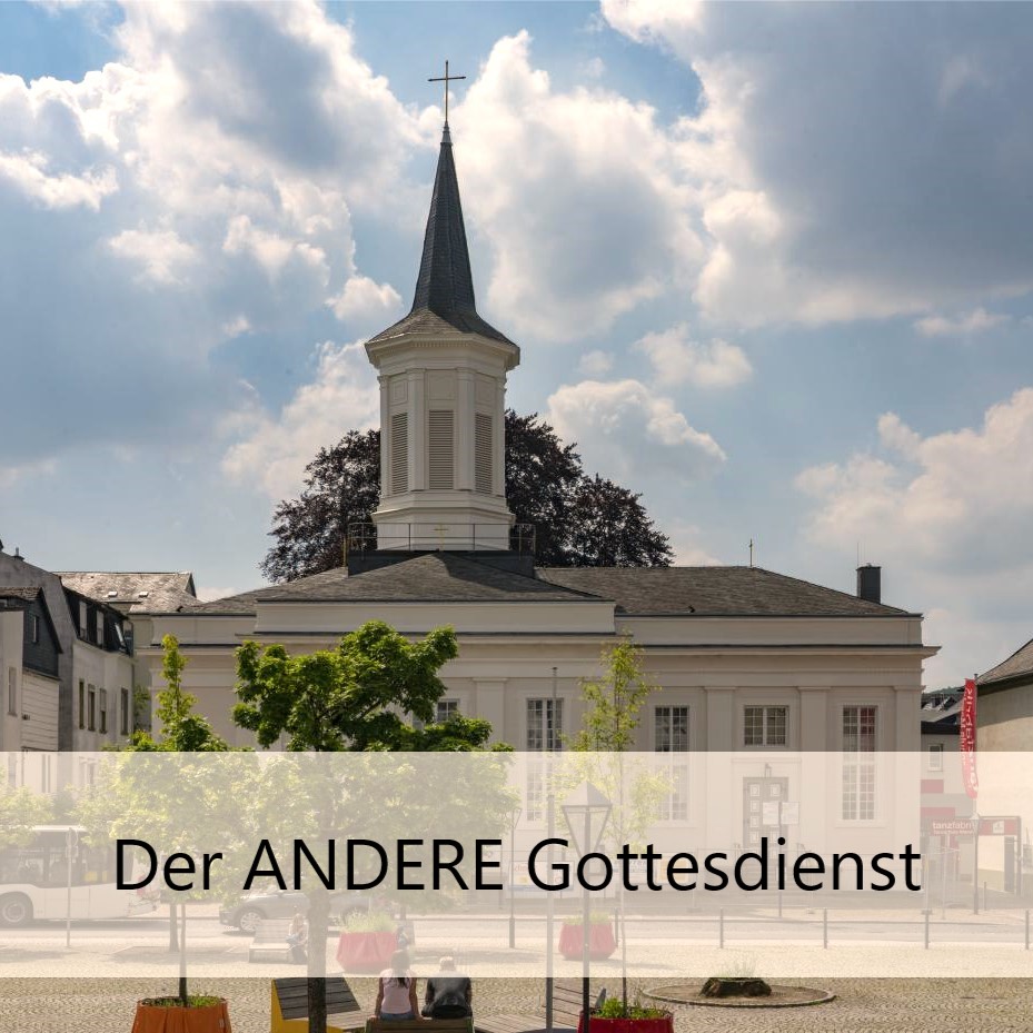 Der ANDERE Gottesdienst der Evangelischen Kirchengemeinde Arnsberg in Oeventrop