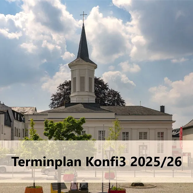 Termine des Konfi3 der Evangelischen Kirchengemeinde Arnsberg im Schuljahr 2023/24